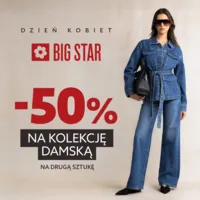 DZIEŃ KOBIET w Big Star! – 50 % NA DRUGĄ SZTUKĘ z kolekcji damskiej!